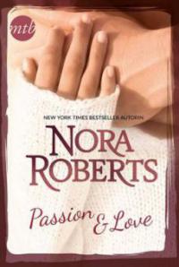 Passion and Love - Nora Roberts