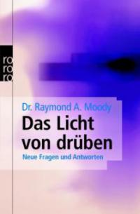 Das Licht von drüben - Raymond A. Moody, Paul Perry