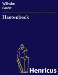 Hastenbeck - Wilhelm Raabe