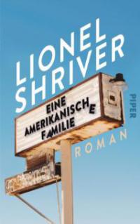 Eine amerikanische Familie - Lionel Shriver