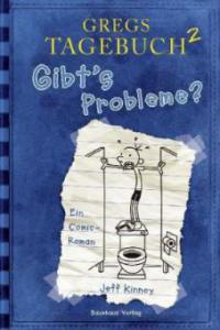 Gregs Tagebuch 02: Gibt's Probleme? - Jeff Kinney