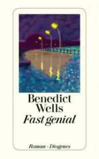 Fast genial - Benedict Wells