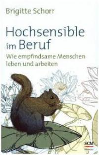 Hochsensible im Beruf - Brigitte Schorr