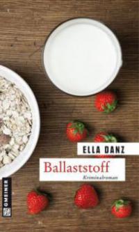 Ballaststoff - Ella Danz
