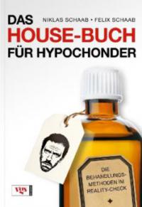 Das House-Buch für Hypochonder - Niklas Schaab, Felix Schaab