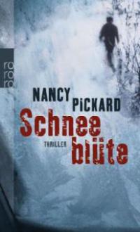 Schneeblüte - Nancy Pickard