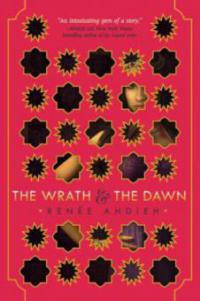 The Wrath and the Dawn - Renée Ahdieh