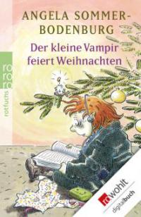 Der kleine Vampir feiert Weihnachten - Angela Sommer-Bodenburg