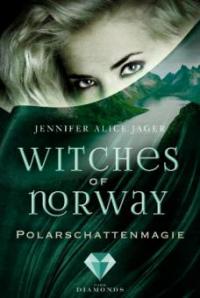 Witches of Norway 2: Polarschattenmagie - Jennifer Alice Jager