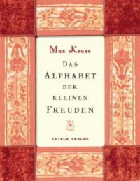 Das Alphabet der kleinen Freuden - Max Kruse