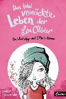 Das total verrückte Leben der Lea Olivier - Catherine Girard-Audet
