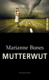 Mutterwut - Marianne Bunes