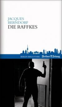 Die Raffkes - Jacques Berndorf