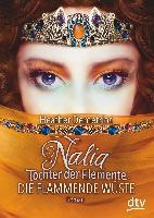 Nalia, Tochter der Elemente - Die flammende Wüste - Heather Demetrios