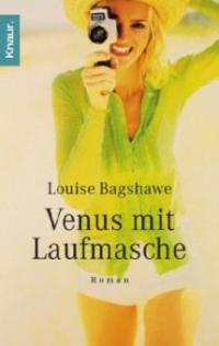 Venus mit Laufmasche - Louise Bagshawe