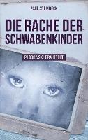 Die Rache der Schwabenkinder - Paul Steinbeck