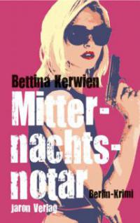 Mitternachtsnotar - Bettina Kerwien