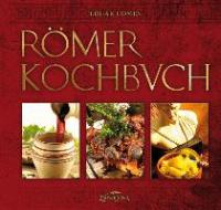 Römer-Kochbuch - Edgar Comes