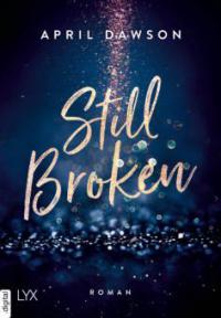 Still Broken - April Dawson