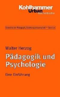 Pädagogik und Psychologie - Walter Herzog