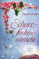 Schneeflockenwünsche - Nicole Beisel
