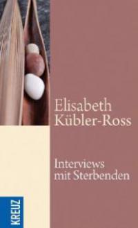 Interviews mit Sterbenden - Elisabeth Kübler-Ross
