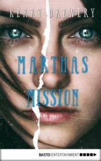 Marthas Mission - Kerry Drewery