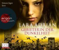 Gebieterin der Dunkelheit, 5 Audio-CDs - Lara Adrian