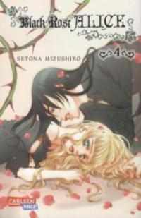 Black Rose Alice. Bd.4 - Setona Mizushiro
