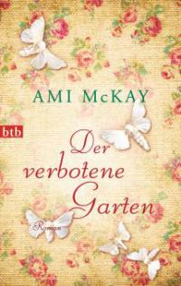 Der verbotene Garten - Ami McKay
