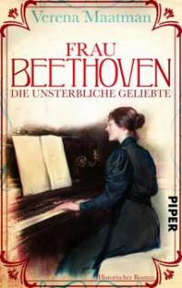 Frau Beethoven - Verena Maatman