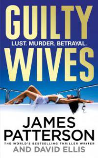 Guilty Wives - James Patterson