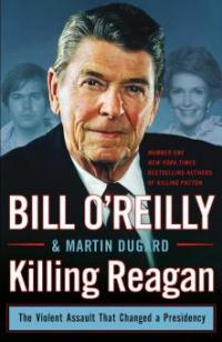 Killing Reagan - Bill O'Reilly