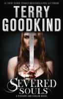 Severed Souls (A Richard and Kahlan novel) - Terry Goodkind