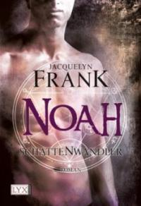 Schattenwandler: Noah - Jacquelyn Frank