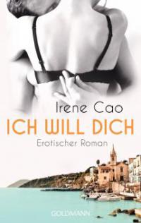 Ich will dich - Irene Cao