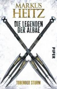 Die Legenden der Albae 04. Tobender Sturm - Markus Heitz