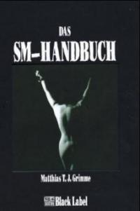 Das SM-Handbuch - Matthias T. J. Grimme