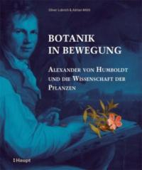 Botanik in Bewegung - Oliver Lubrich, Adrian Möhl