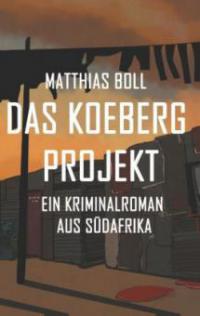 Das Koeberg Projekt - Matthias Boll
