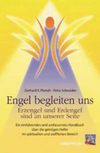 Engel begleiten uns - Petra Schneider, Gerhard K. Pieroth