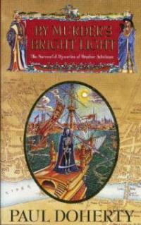 By Murder's Bright Light. Tod auf der Themse, englische Ausgabe - Paul C. Doherty