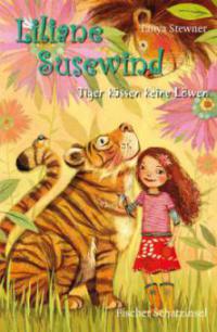 Liliane Susewind - Tiger küssen keine Löwen - Tanya Stewner