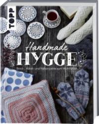 Handmade Hygge - Carmen Wedeland, Barbara Sander, Manuela Seitter, Eva Scharnowski