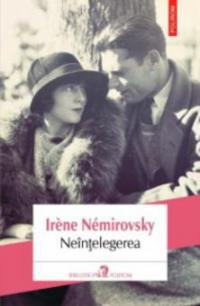Neintelegerea - Nemirovsky Irene