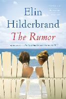 The Rumor - Elin Hilderbrand
