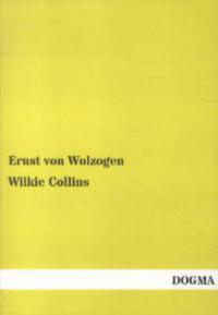Wilkie Collins - Ernst von Wolzogen