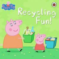Peppa Pig: Recycling Fun - N.N