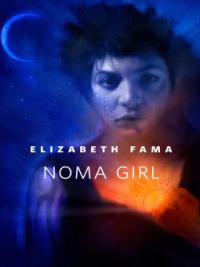 Noma Girl - Elizabeth Fama