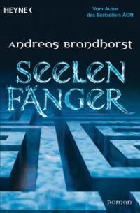 Seelenfänger - Andreas Brandhorst